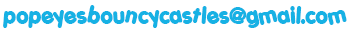 popeyesbouncycastles@gmail.com